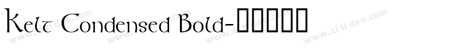 Kelt Condensed Bold字体转换